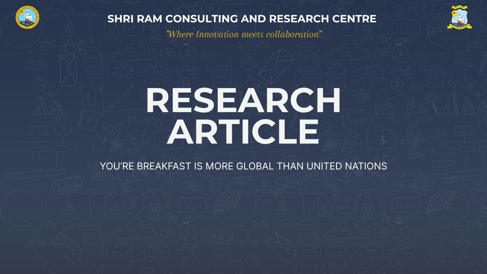 Your breakfast is more global than the UN